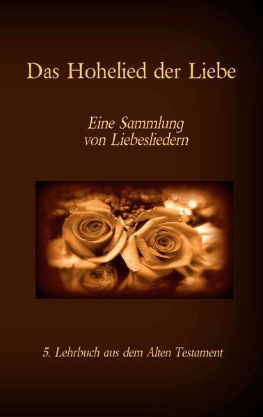 Cover von Die Bibel – Das Alte Testament – Das Hohelied der Liebe