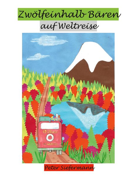 Cover von Zwölfeinhalb Bären auf Weltreise
