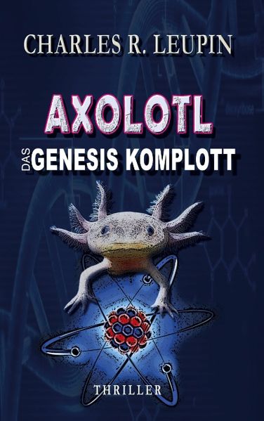 Cover von Axolotl Das Genesis Komplott