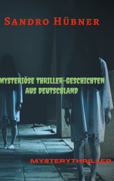Cover von Mysteriöse Thriller-Geschichten aus Deutschland