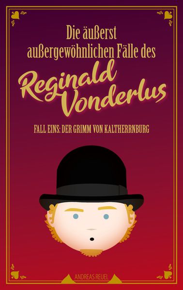 Cover von Die äußerst außergewöhnlichen Fälle des Reginald Vonderlus