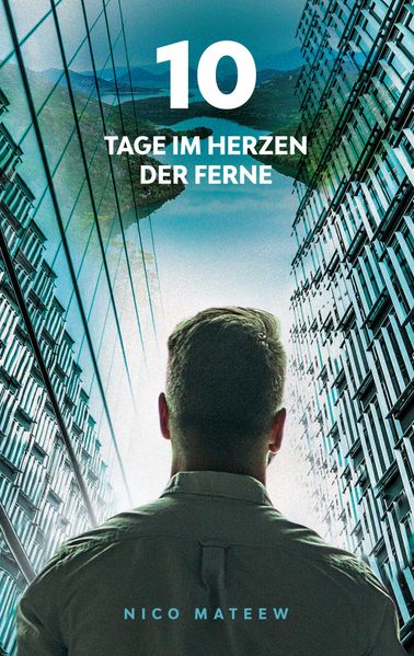 Cover von 10 Tage im Herzen der Ferne