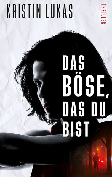Cover von Das Böse, das du bist