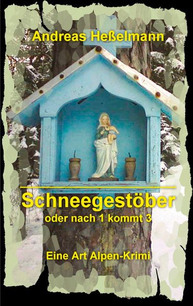 Cover von Schneegestöber – oder nach 1 kommt 3