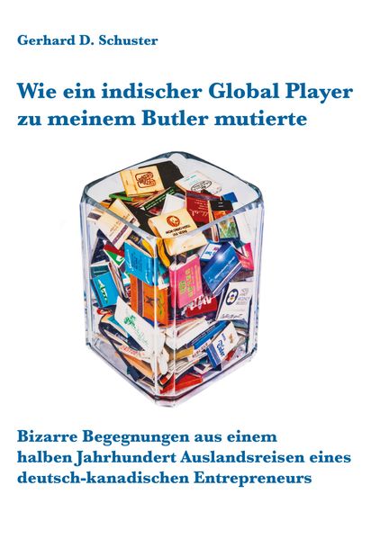 Cover von Wie ein indischer Global Player zu meinem Butler mutierte