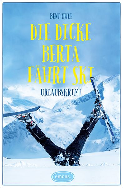 Cover von Die dicke Berta fährt Ski