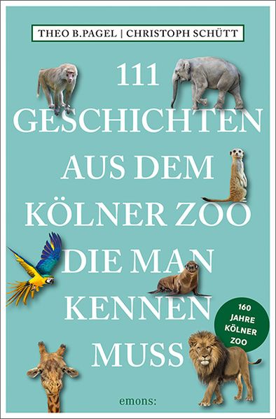 Cover von 111 Geschichten aus dem Kölner Zoo, die man kennen muss