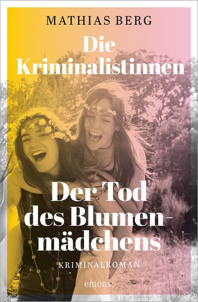 Cover von Die Kriminalistinnen – der Tod des Blumenmädchens