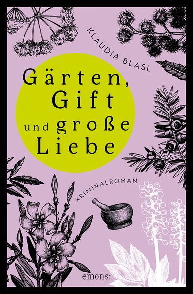 Cover von Gärten, Gift und große Liebe