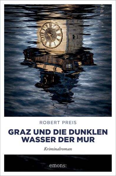 Cover von Graz und die dunklen Wasser der Mur