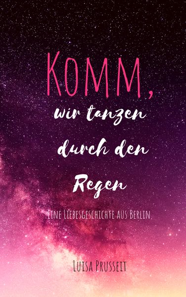 Cover von Komm, wir tanzen durch den Regen.