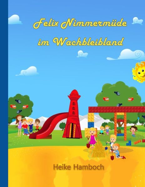 Cover von Felix Nimmermüde im Wachbleibland