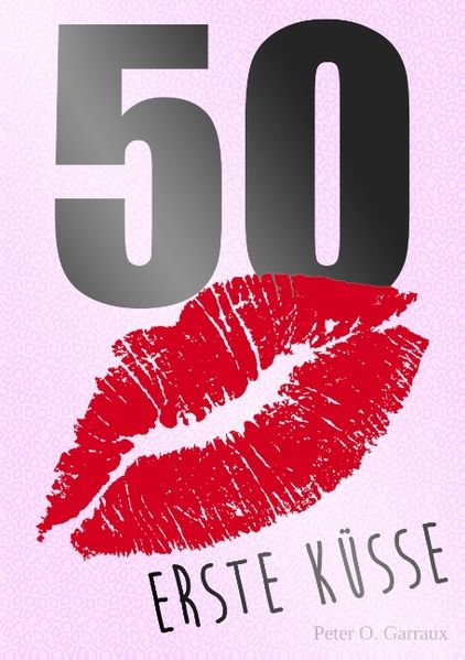 Cover von 50 Erste Küsse