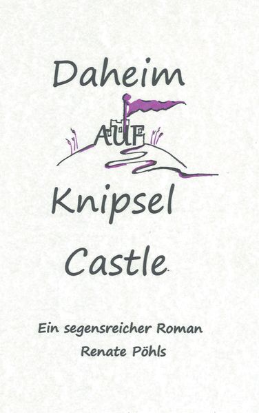 Cover von Daheim auf Knipsel Castle