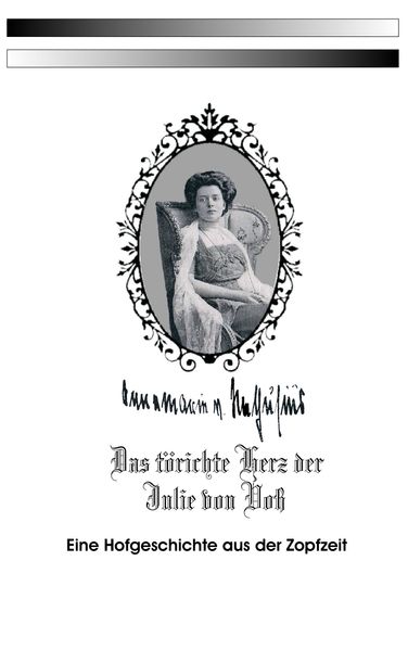 Cover von Das törichte Herz der Julie von Voß