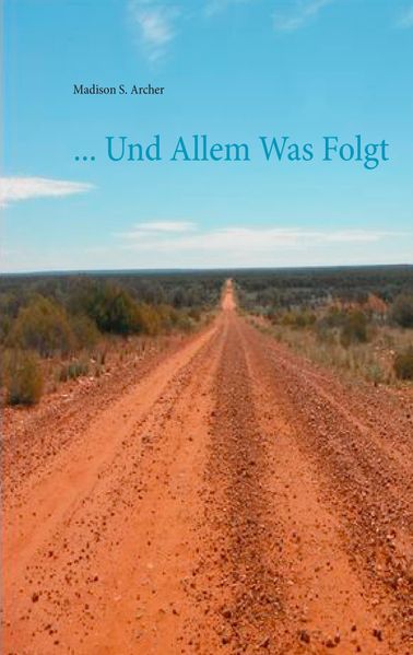 Cover von … Und Allem Was Folgt