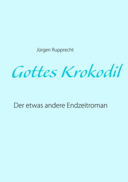 Cover von Gottes Krokodil