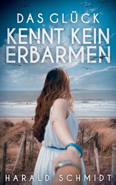 Cover von Das Glück kennt kein Erbarmen