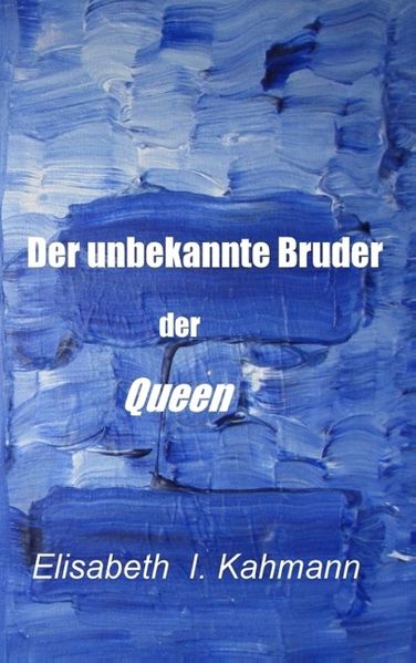 Cover von Der unbekannte Bruder der Queen