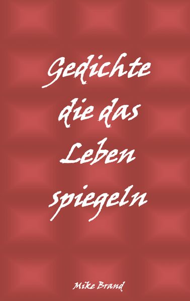 Cover von Gedichte die das Leben spiegeln