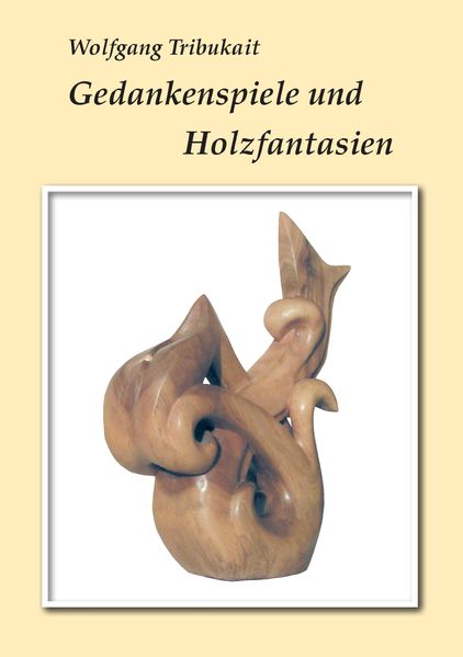 Cover von Gedankenspiele und Holzfantasien