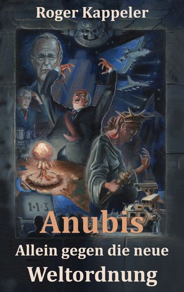 Cover von Anubis – Allein gegen die neue Weltordnung
