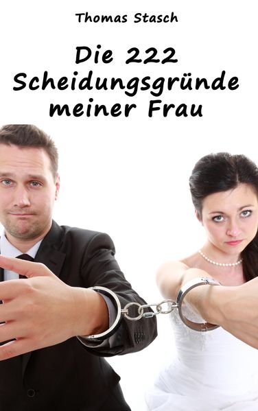 Cover von Die 222 Scheidungsgründe meiner Frau