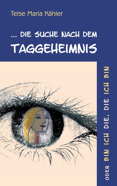 Cover von Die Suche nach dem Taggeheimnis