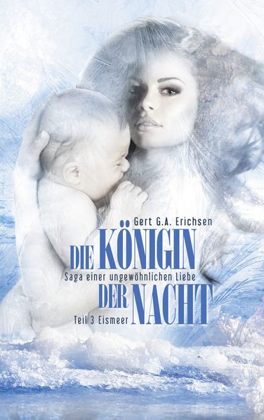 Cover von Die Königin der Nacht – Saga einer ungewöhnlichen Liebe