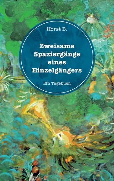 Cover von Zweisame Spaziergänge eines Einzelgängers