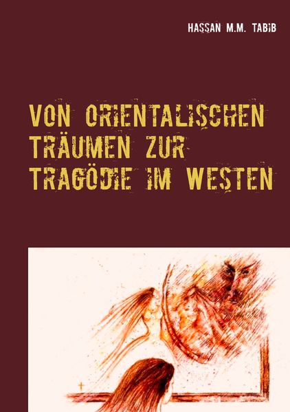 Cover von Von orientalischen Träumen zur Tragödie im Westen