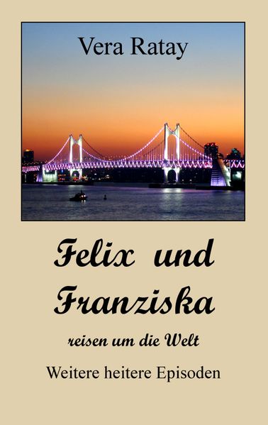 Cover von Felix und Franziska reisen um die Welt