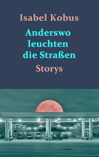 Cover von Anderswo leuchten die Straßen