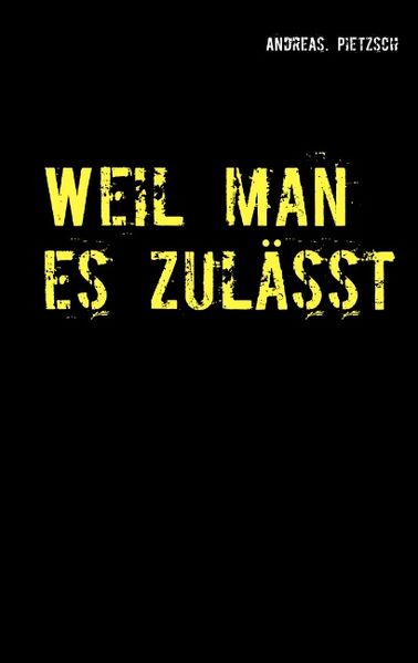 Cover von Weil man es zulässt