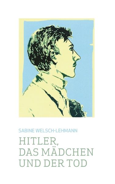 Cover von Hitler, das Mädchen und der Tod
