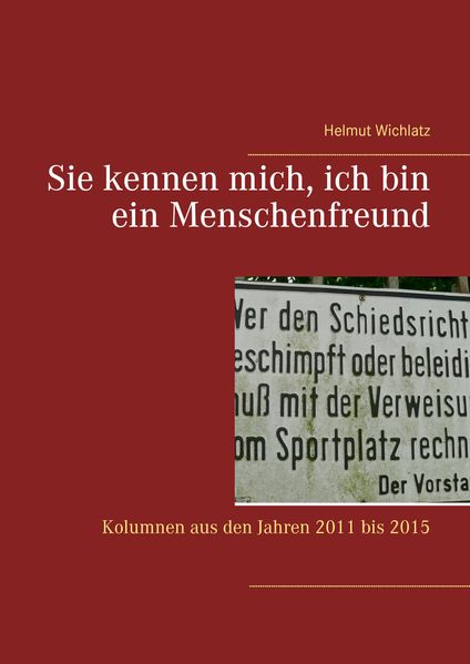 Cover von Sie kennen mich, ich bin ein Menschenfreund