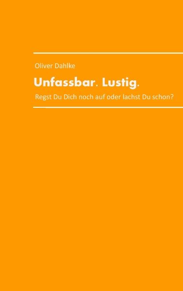 Cover von Unfassbar.Lustig.