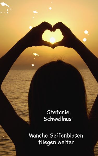 Cover von Manche Seifenblasen fliegen weiter