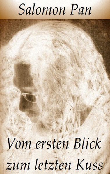 Cover von Vom ersten Blick zum letzten Kuss