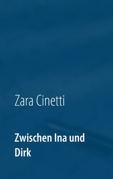 Cover von Zwischen Ina und Dirk