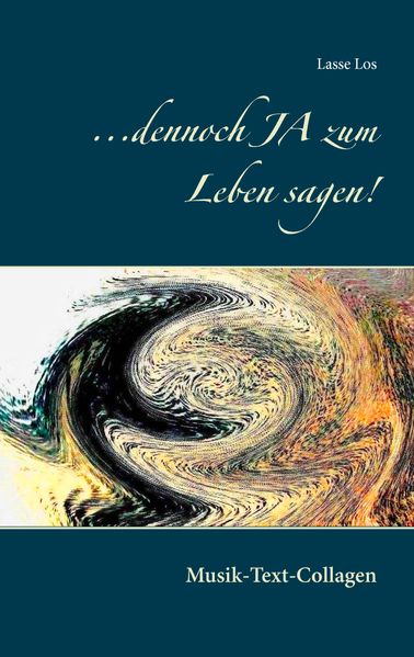 Cover von …dennoch JA zum Leben sagen!