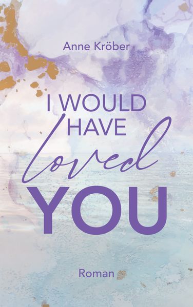 Cover von I would have loved you