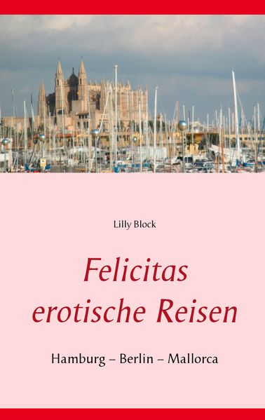 Cover von Felicitas erotische Reisen 1