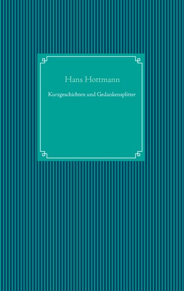 Cover von Kurzgeschichten und Gedankensplitter