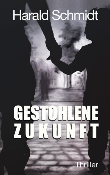 Cover von Gestohlene Zukunft