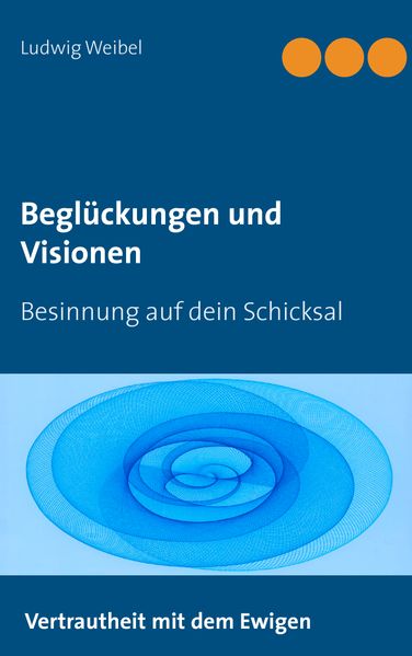 Cover von Beglückungen und Visionen