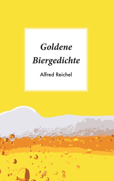Cover von Goldene Biergedichte