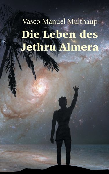 Cover von Die Leben des Jethru Almera