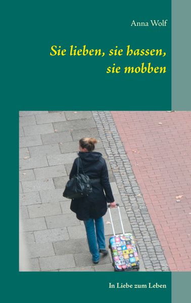 Cover von Sie lieben, sie hassen, sie mobben