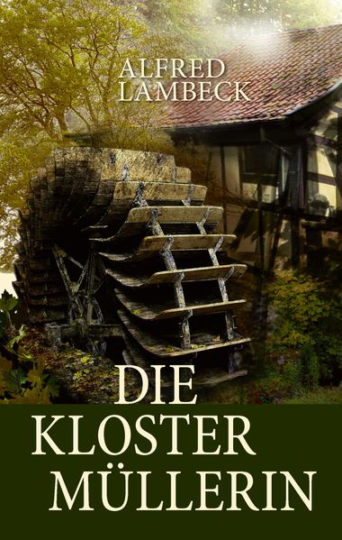 Cover von Die Klostermüllerin